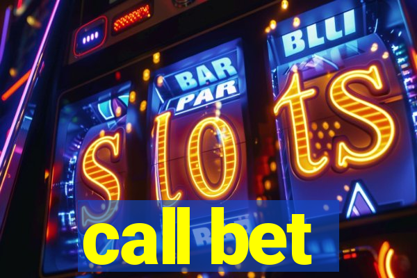 call bet